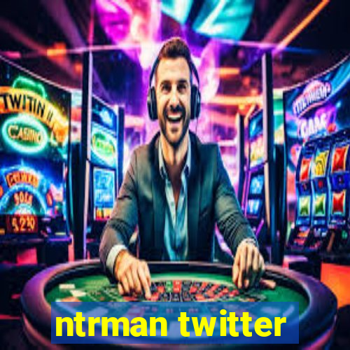 ntrman twitter